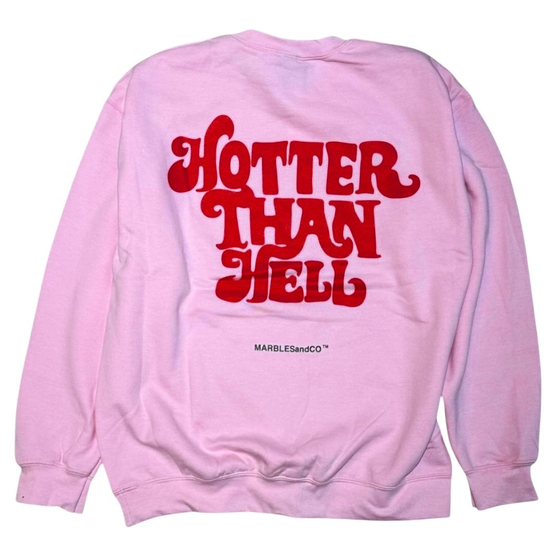8oz T/C CREWNECK SWEAT (HOTTER THAN HELL) / MSW-F2403